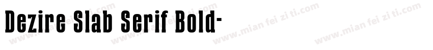Dezire Slab Serif Bold字体转换